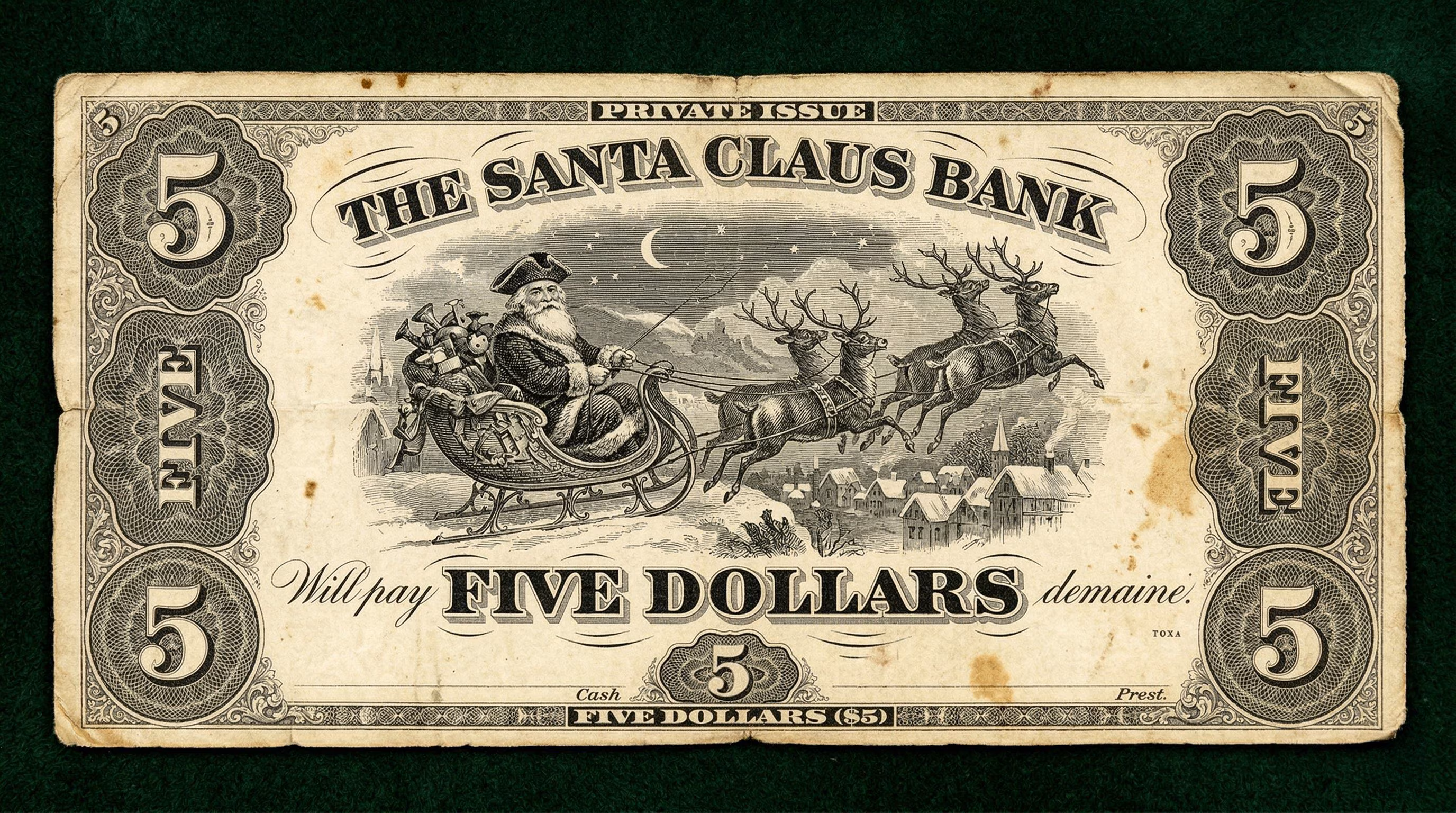 In the USA there was a 5 dollar bill with Santa Claus drawn on it
